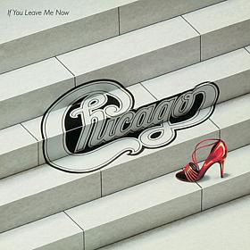 Chicago CD - If You Leave Me Now 
