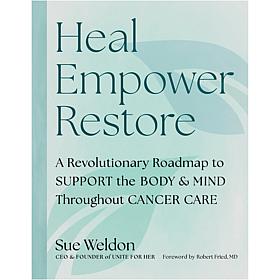 Heal Empower Restore By Sue Weldon