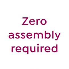 zero assembly required