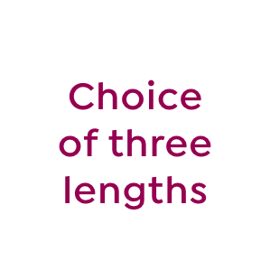 choice of 3 lengths