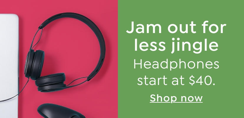 Jam out for less jingle. Headphones start at $40.