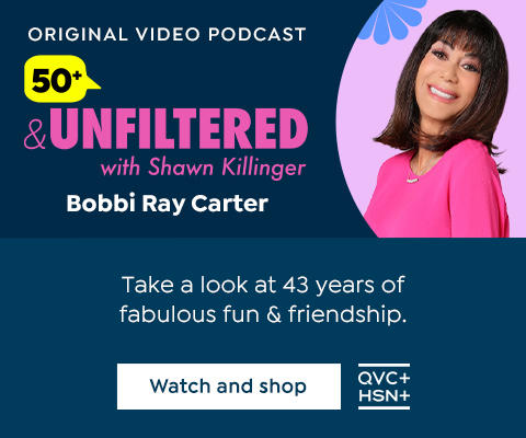 Original Video Podcast. 50+ & Unfiltered with Shawn Killinger. Bobbi Ray Carter. Take a look at 43 years of fabulous fun & friendship. Watch and shop. QVC+. HSN+.