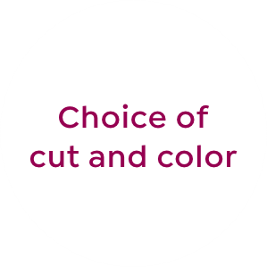 Choice of cut and color