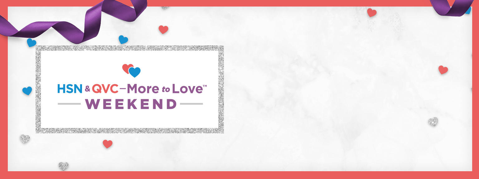 HSN & QVC More to Love™ Weekend