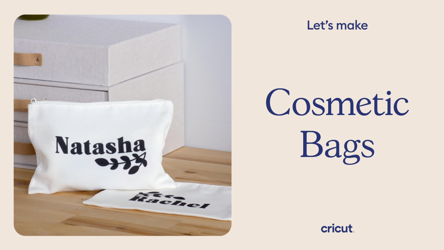 Cricut Cosmetic Bag Tutorial